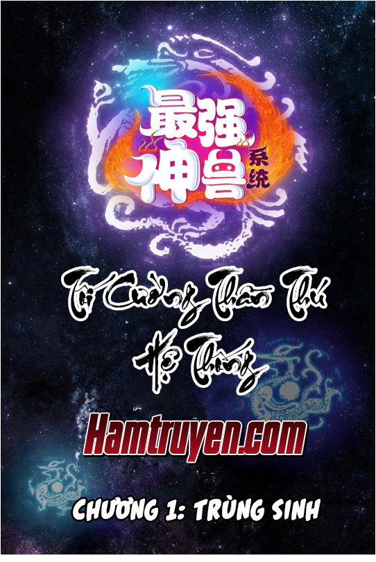 Tối Cường Thần Thú Hệ Thống Chapter 1 - Trang 2