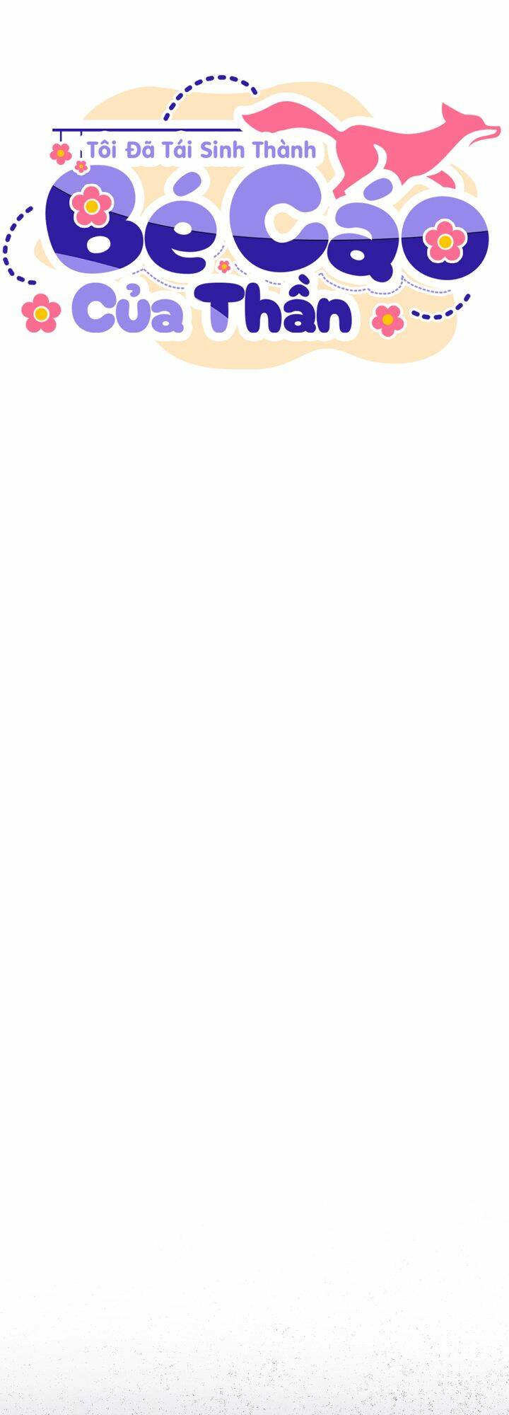 Tôi Đã Tái Sinh Thành Bé Cáo Của Thần Chapter 20 - Trang 2