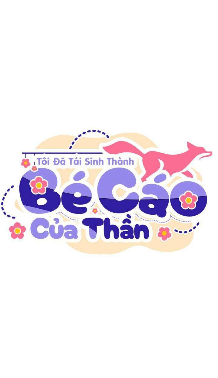 Tôi Đã Tái Sinh Thành Bé Cáo Của Thần Chapter 21 - Trang 2