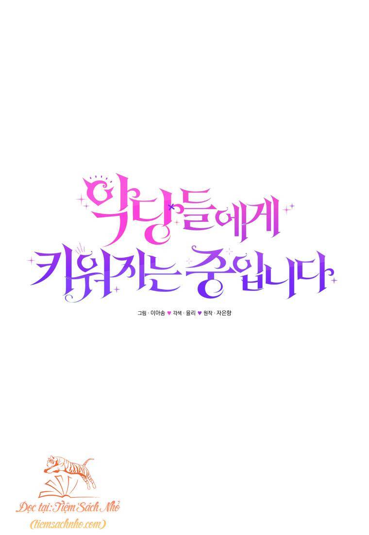 Tôi Đang Được Nuôi Dưỡng Bởi Những Kẻ Phản Diện Chapter 27 - Trang 2