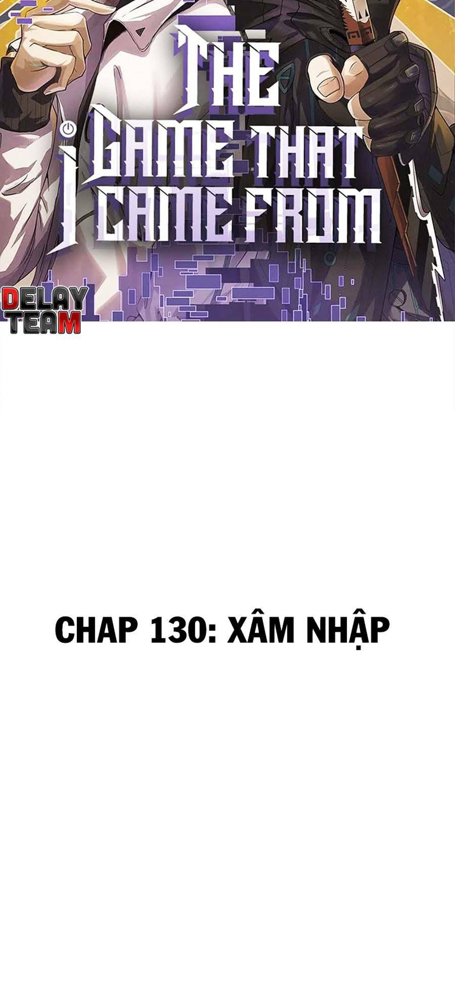 Tôi Đến Từ Thế Giới Trò Chơi Chapter 130 - Trang 2