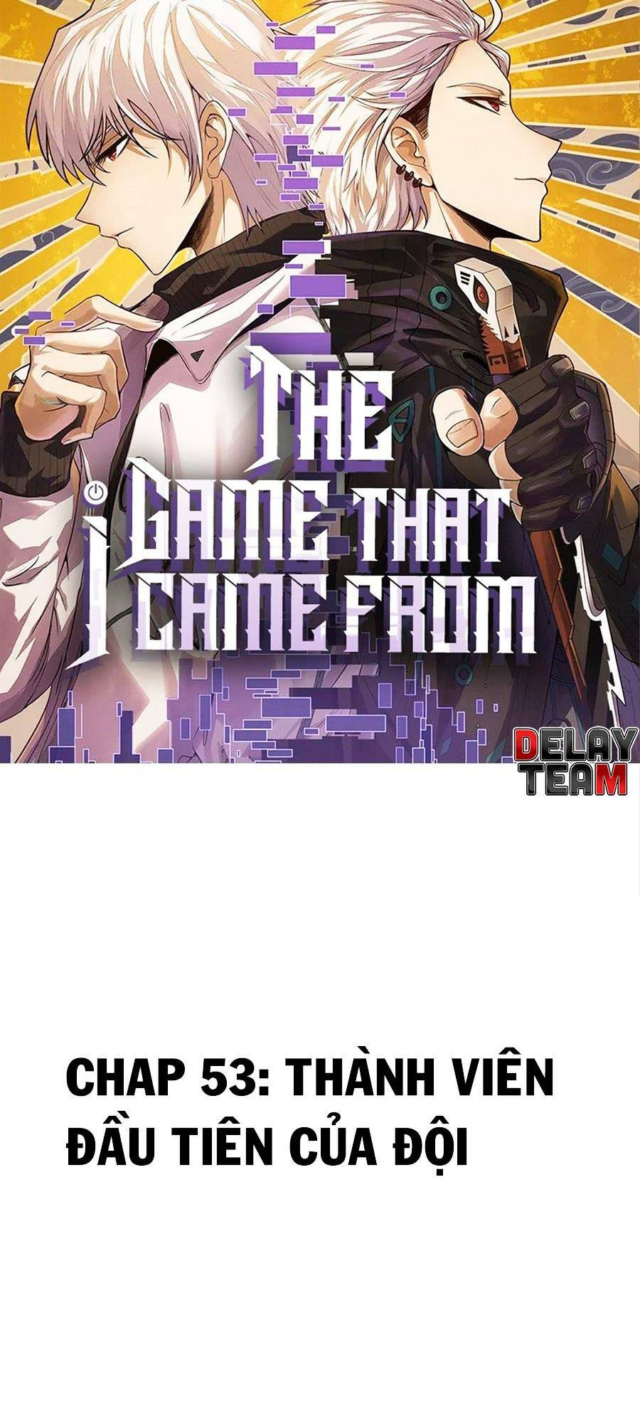 Tôi Đến Từ Thế Giới Trò Chơi Chapter 53 - Trang 2