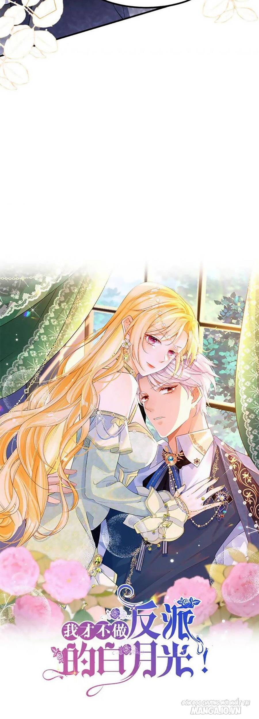 Tôi Không Muốn Làm Bạch Nguyệt Quang Của Phản Diện! Chapter 64 - Trang 2