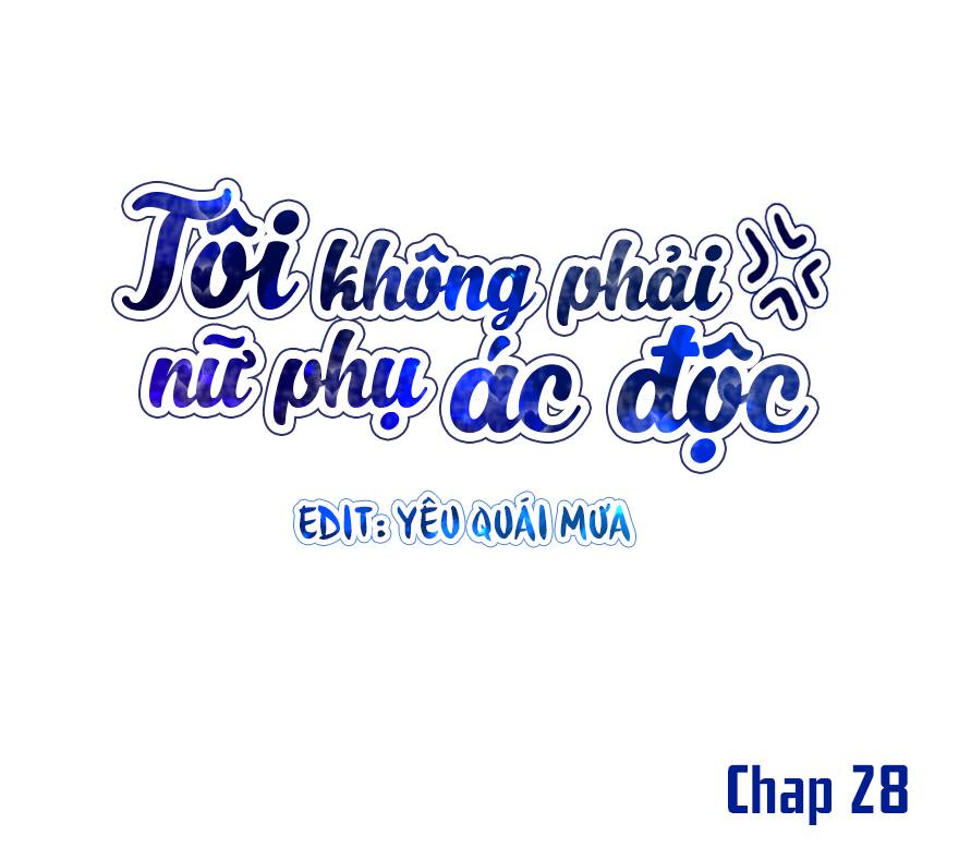 Tôi Không Phải Nữ Phụ Ác Độc Chapter 32 - Trang 2