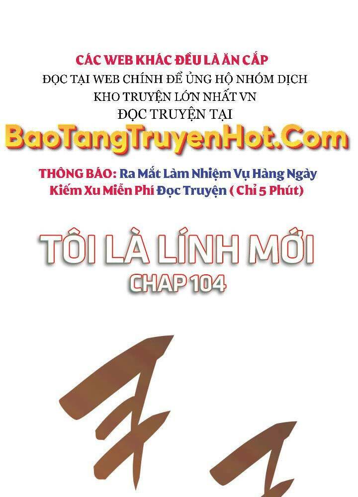Tôi Là Lính Mới Chapter 104 - Trang 2