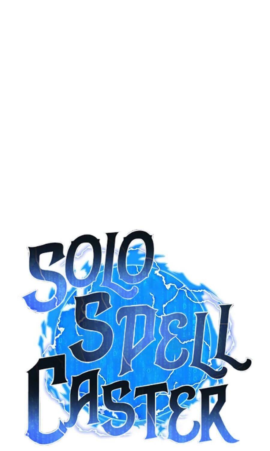 Tôi Là Người Chơi Thần Chú Đơn Độc Chapter 63 - Trang 2