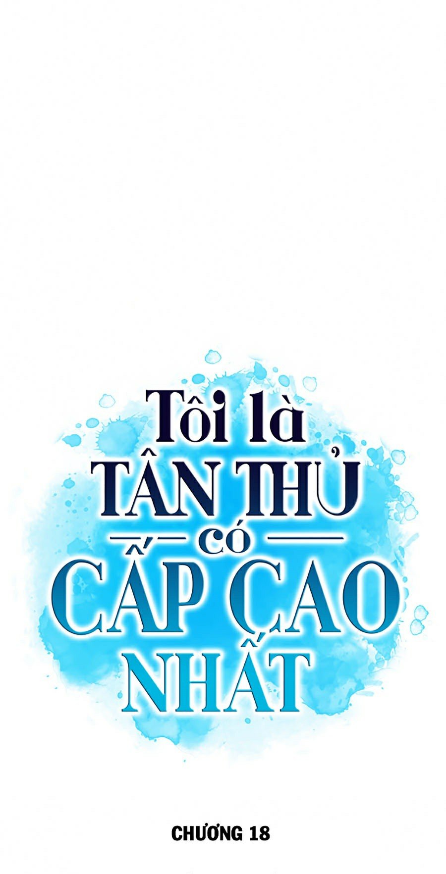Tôi Là Tân Thủ Có Cấp Cao Nhất Chapter 18 - Trang 2