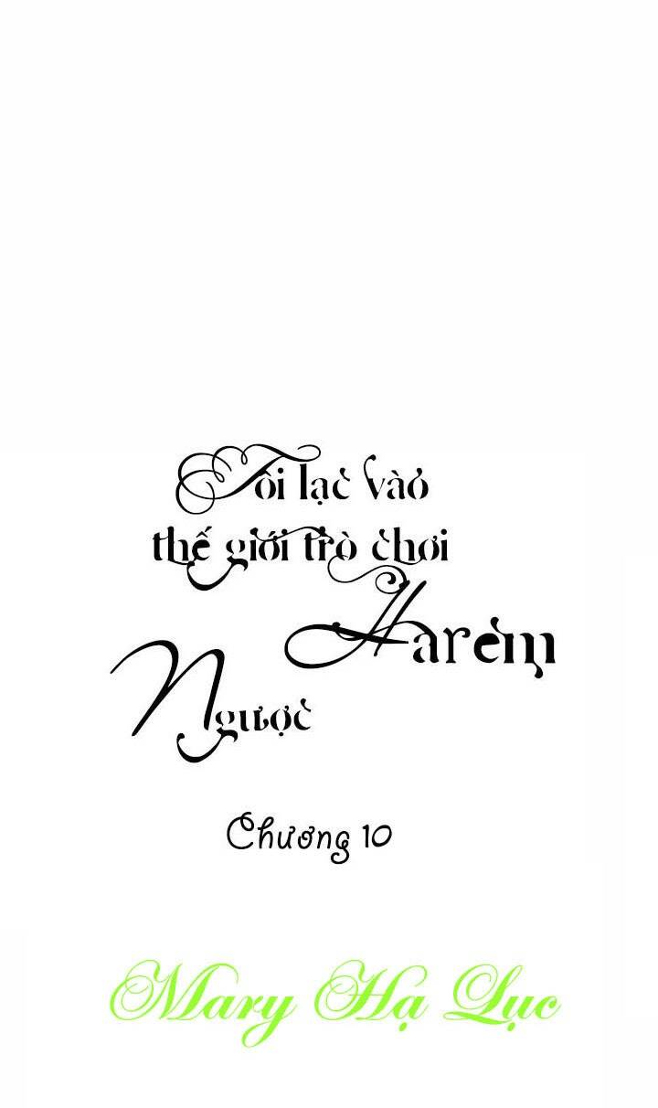 Tôi Lạc Vào Thế Giới Trò Chơi Harem Ngược Chapter 10 - Trang 2