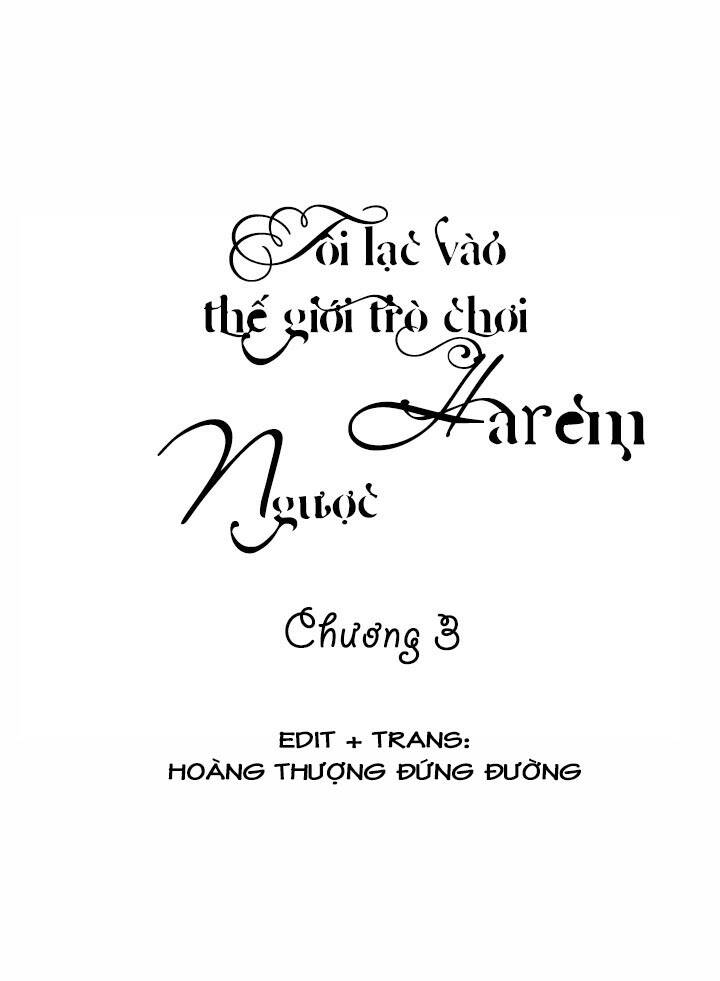 Tôi Lạc Vào Thế Giới Trò Chơi Harem Ngược Chapter 3 - Trang 2