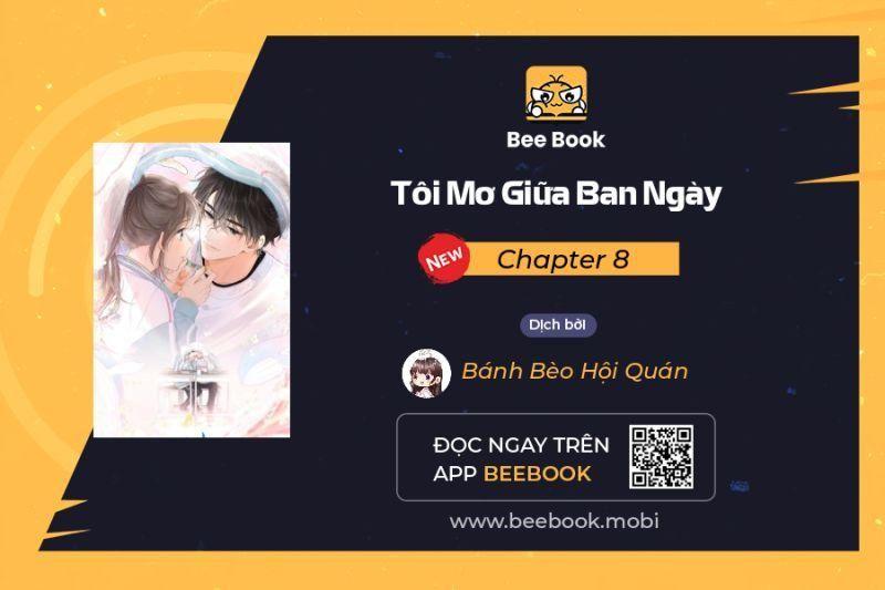 Tôi Mơ Giữa Ban Ngày Chapter 8 - Trang 2