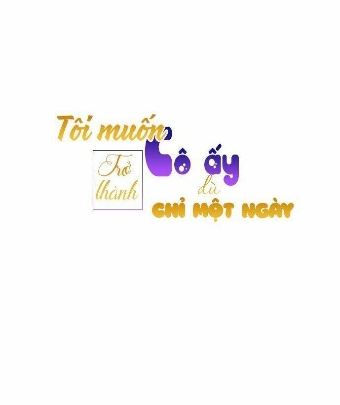 Tôi Muốn Trở Thành Cô Ấy Chỉ Một Ngày Chapter 33 - Trang 2
