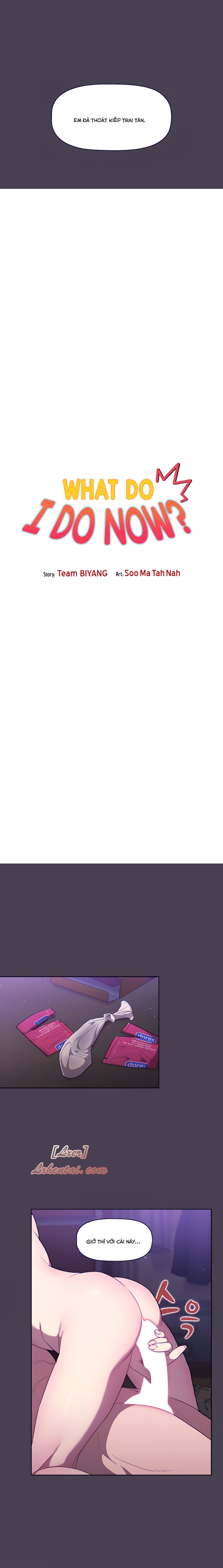 Tôi Nên Làm Gì Bây Giờ? Chapter 5 - Trang 2
