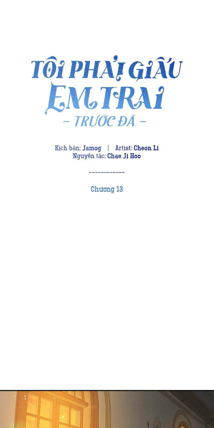 Tôi Phải Giấu Em Trai Trước Đã Chapter 13 - Trang 2