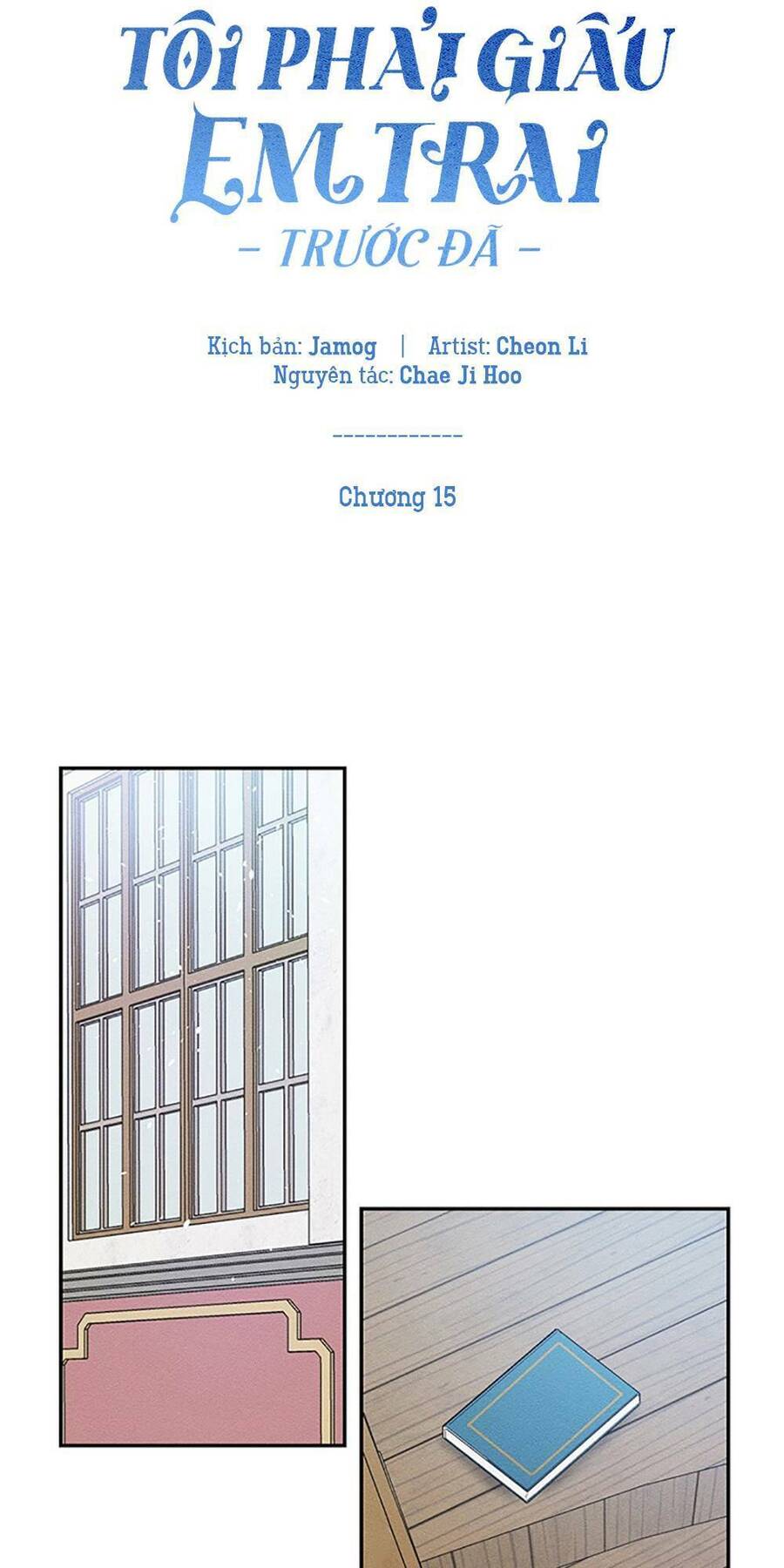 Tôi Phải Giấu Em Trai Trước Đã Chapter 15 - Trang 2