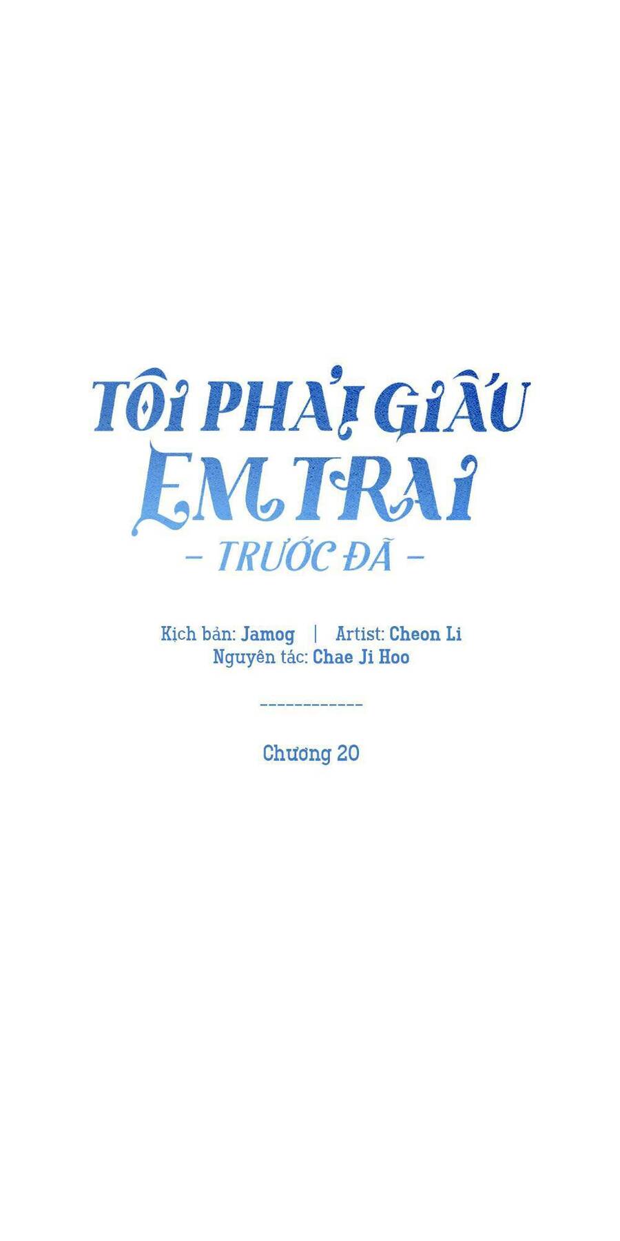 Tôi Phải Giấu Em Trai Trước Đã Chapter 20 - Trang 2