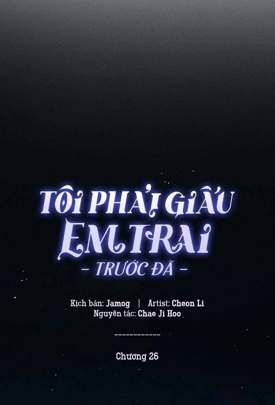 Tôi Phải Giấu Em Trai Trước Đã Chapter 26 - Trang 2