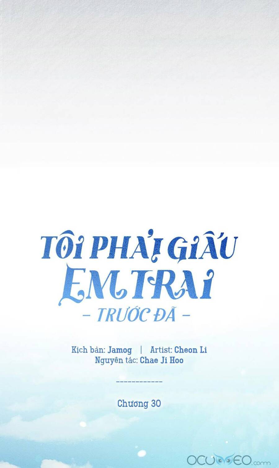 Tôi Phải Giấu Em Trai Trước Đã Chapter 30 - Trang 2