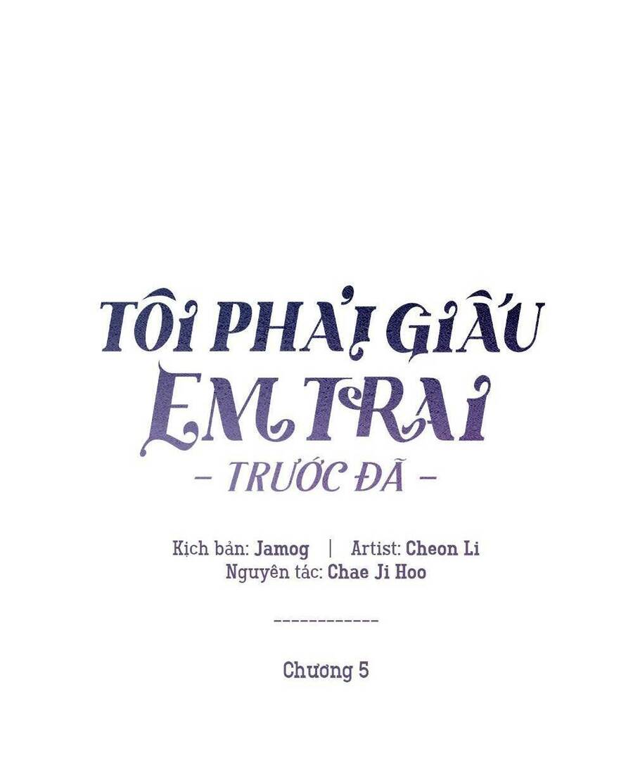 Tôi Phải Giấu Em Trai Trước Đã Chapter 5 - Trang 2