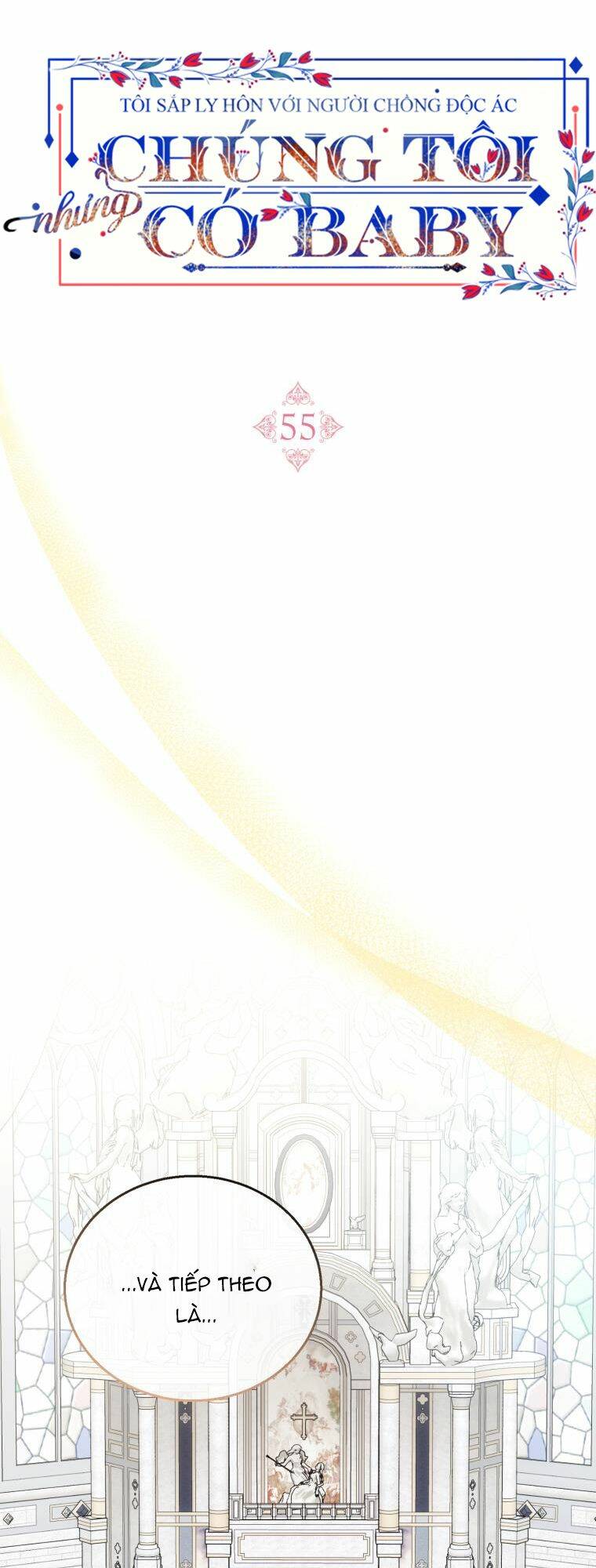 Tôi Sắp Ly Hôn Với Người Chồng Độc Ác, Nhưng Chúng Tôi Có Baby Chapter 55 - Trang 2