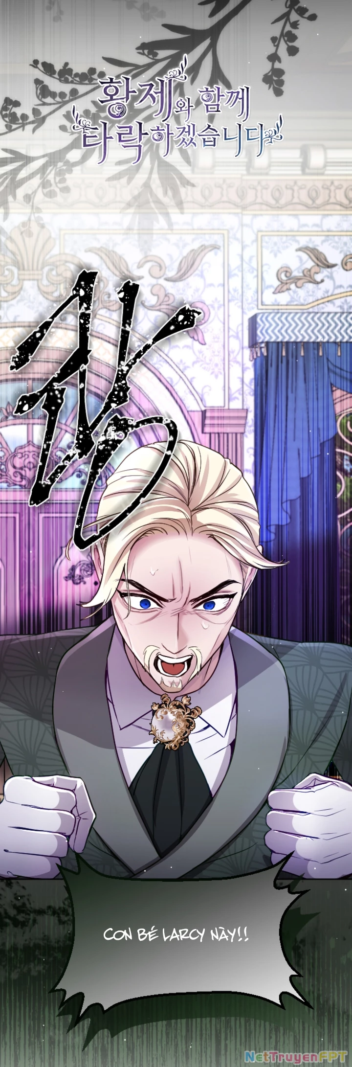 Tôi Sẽ Bị Trừ Khử Cùng Hoàng Đế Chapter 119 - Trang 2