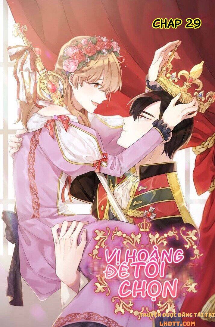 Tôi Sẽ Đi Đến Cùng Với Hoàng Đế Chapter 29 - Trang 2
