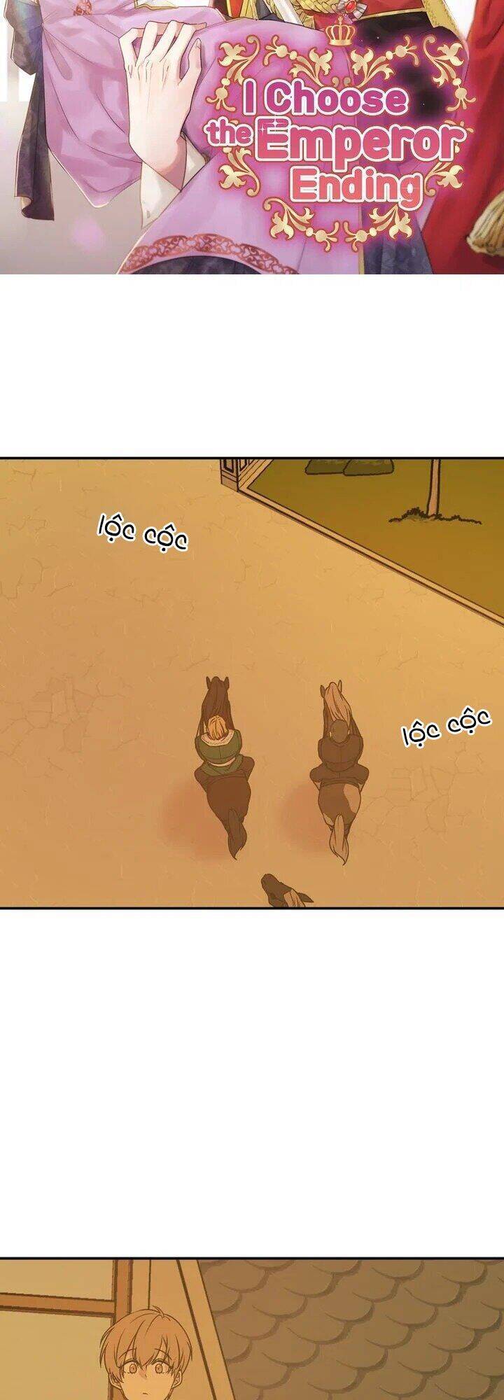 Tôi Sẽ Đi Đến Cùng Với Hoàng Đế Chapter 46 - Trang 2