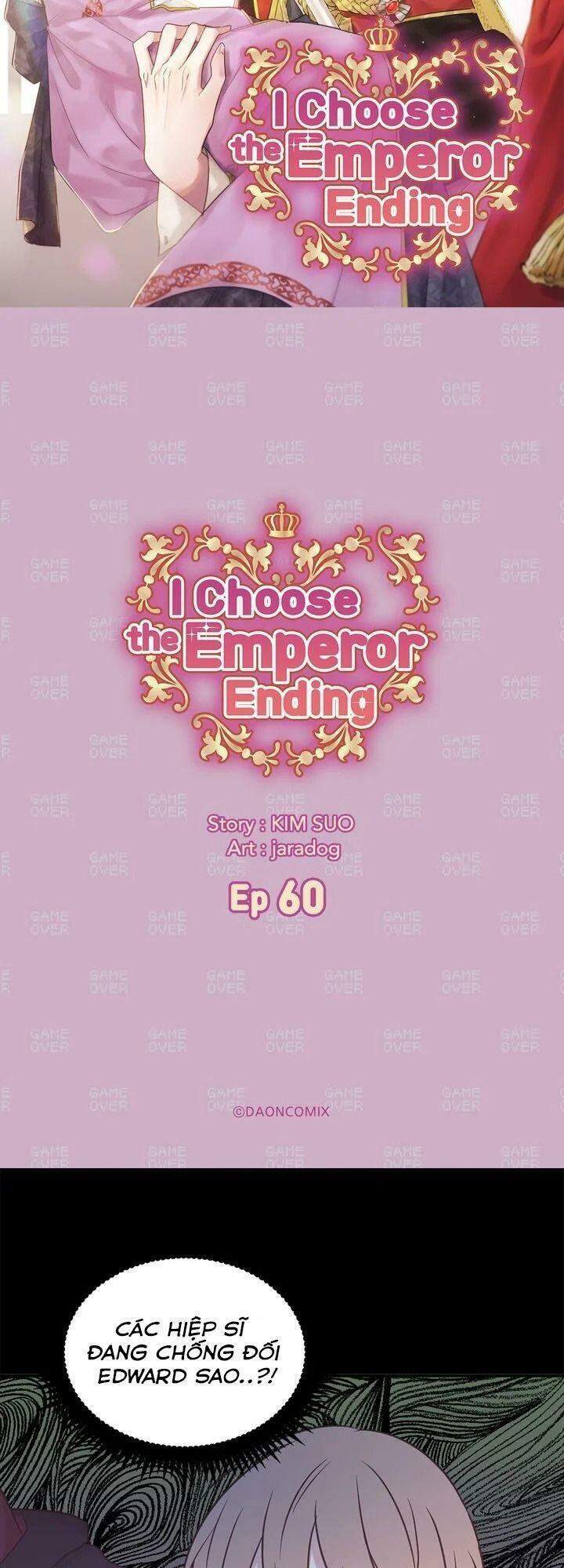 Tôi Sẽ Đi Đến Cùng Với Hoàng Đế Chapter 60 - Trang 2