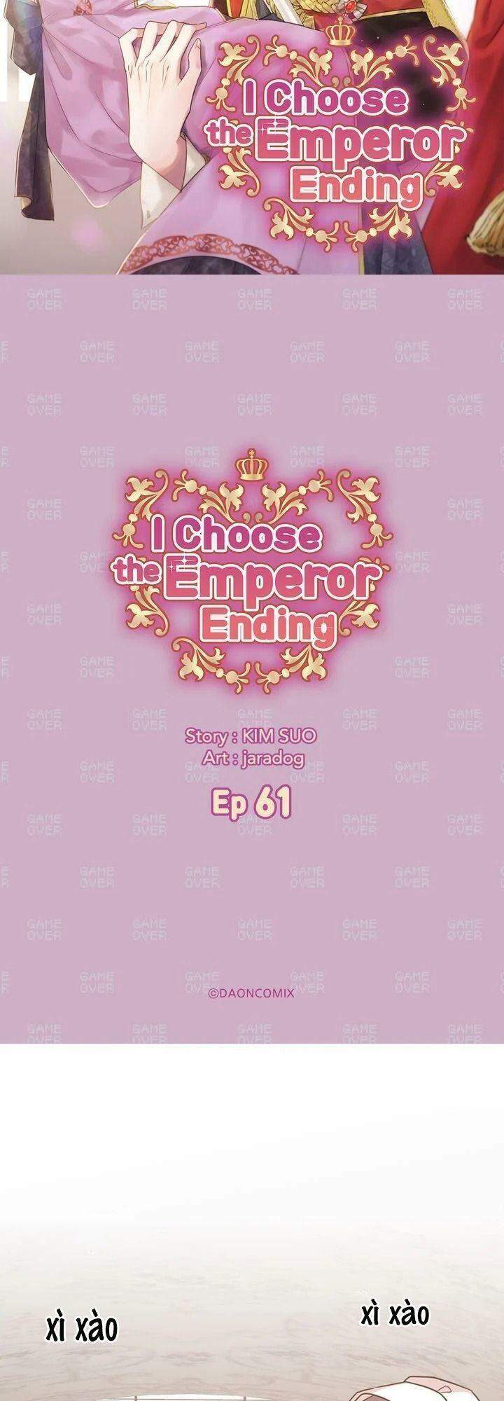 Tôi Sẽ Đi Đến Cùng Với Hoàng Đế Chapter 61 - Trang 2