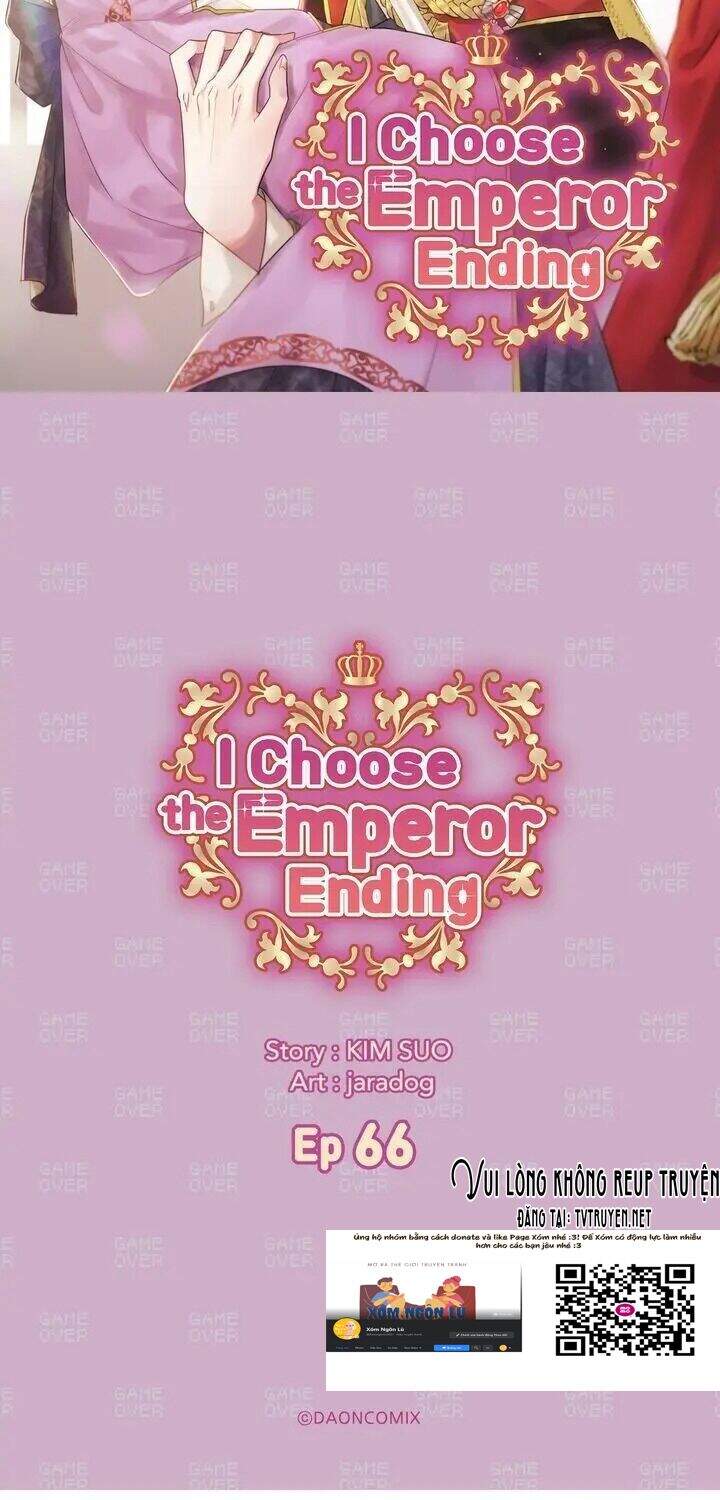 Tôi Sẽ Đi Đến Cùng Với Hoàng Đế Chapter 66 - Trang 2