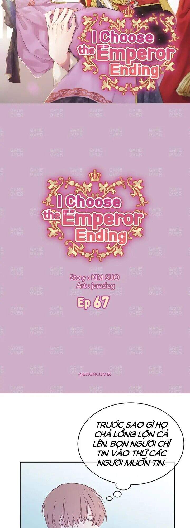 Tôi Sẽ Đi Đến Cùng Với Hoàng Đế Chapter 67 - Trang 2