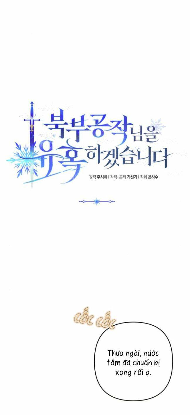 Tôi Sẽ Quyến Rũ Công Tước Phương Bắc Chapter 21 - Trang 2