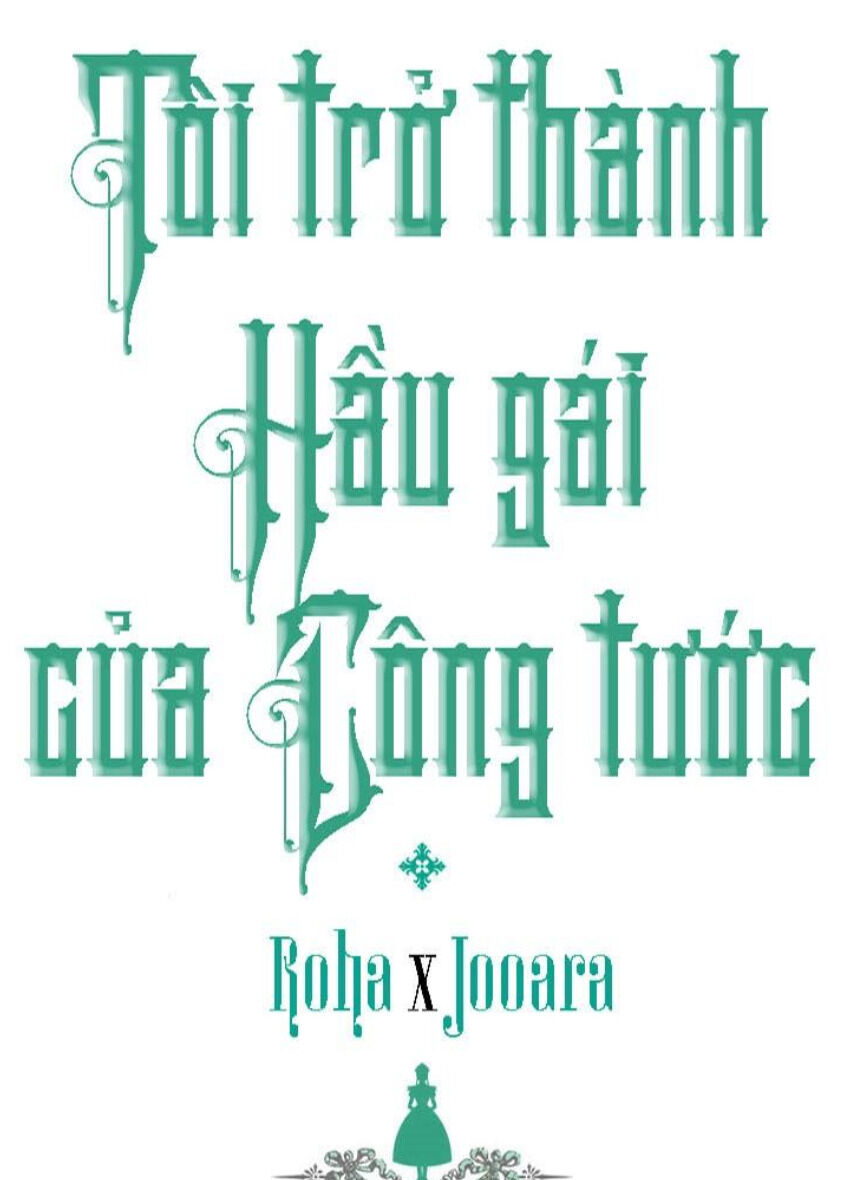 Tôi Trở Thành Hầu Gái Của Một Công Tước Chapter 56 - Trang 2