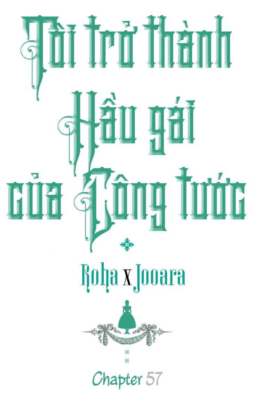 Tôi Trở Thành Hầu Gái Của Một Công Tước Chapter 57 - Trang 2