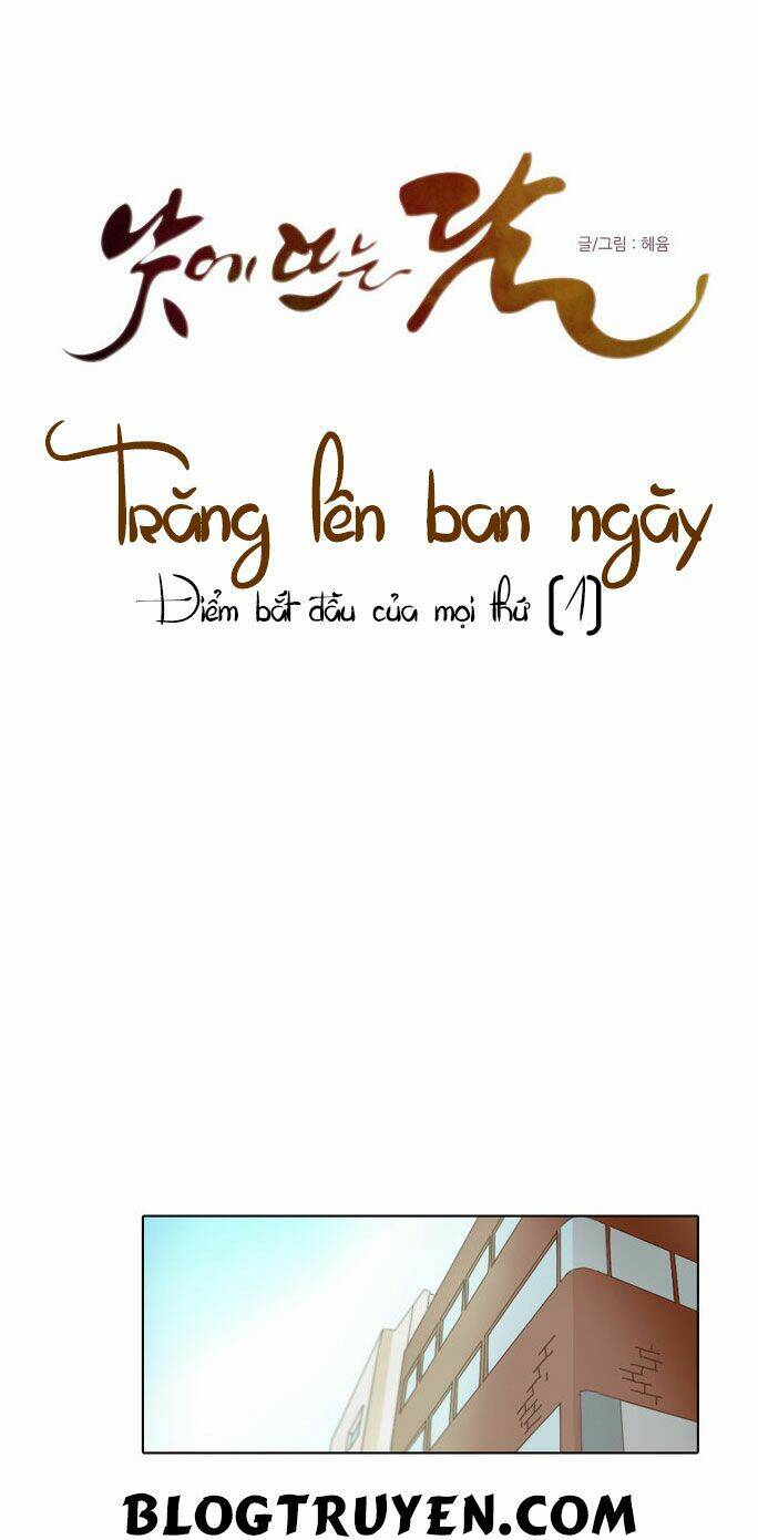 Trăng Lên Ban Ngày Chapter 14 - Trang 2