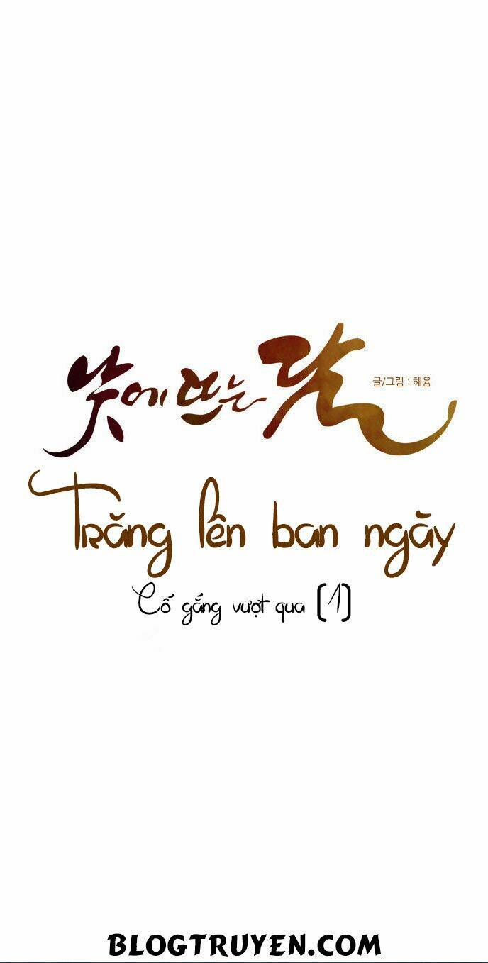 Trăng Lên Ban Ngày Chapter 61 - Trang 2