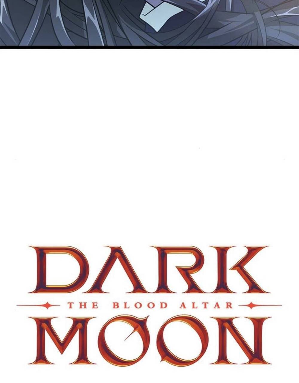 Trăng Tối: Kỉ Nguyên Máu Chapter 34 - Trang 2