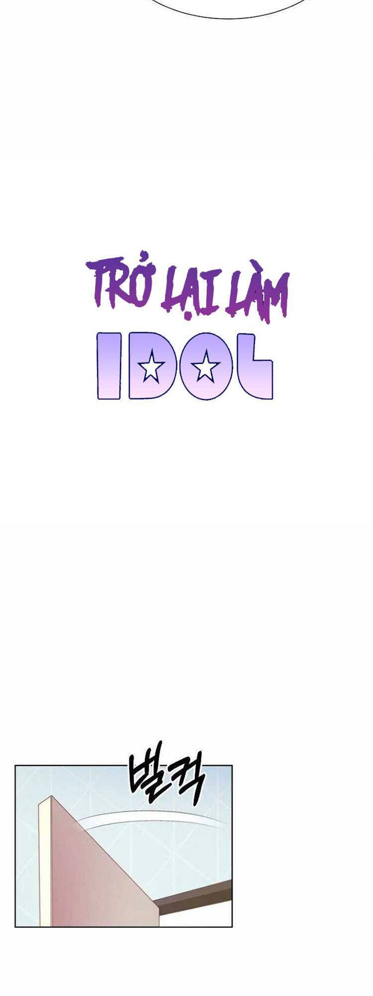 Trở Lại Làm Idol Chapter 2 - Trang 2