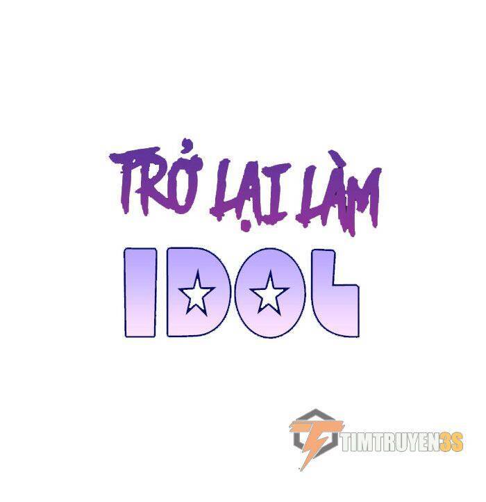 Trở Lại Làm Idol Chapter 4 - Trang 2