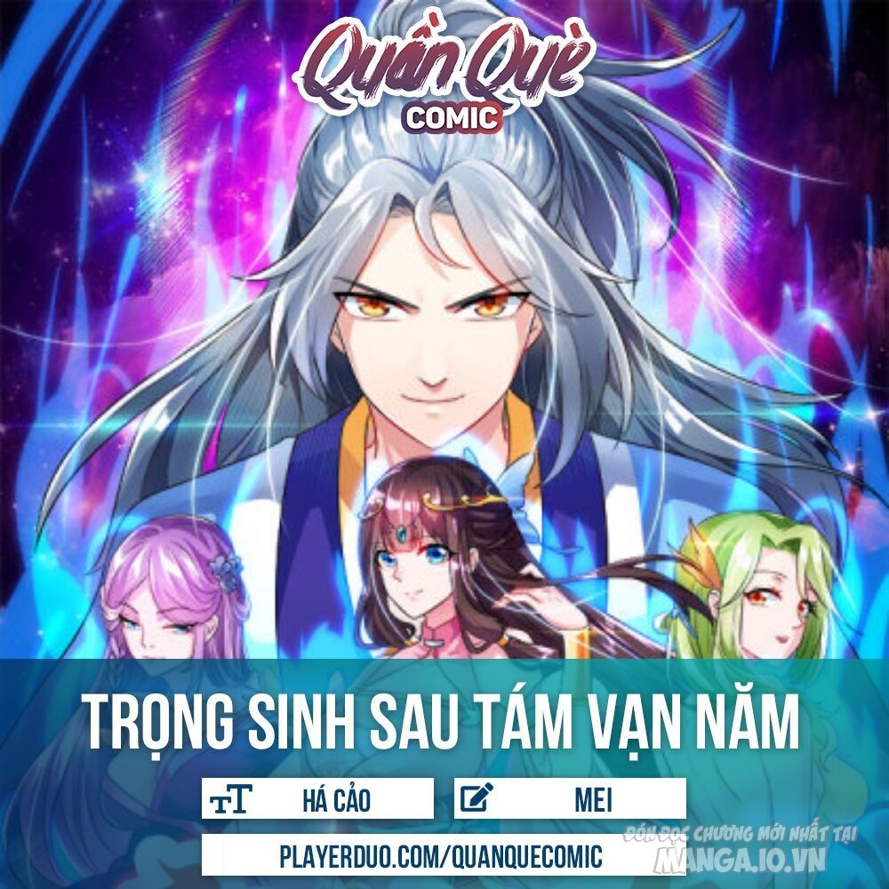 Trọng Sinh Sau Tám Vạn Năm Chapter 18 - Trang 2