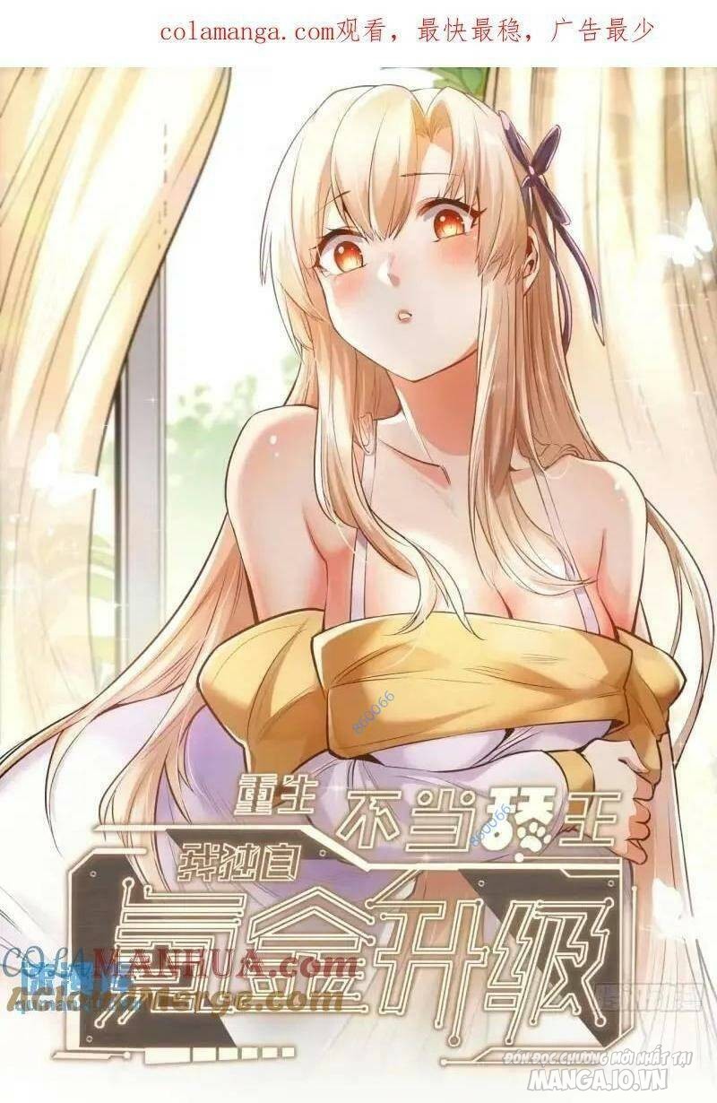 Trùng Sinh Không Làm Chạn Vương – Ta Một Mình Thăng Cấp Khắc Kim Chapter 31 - Trang 2