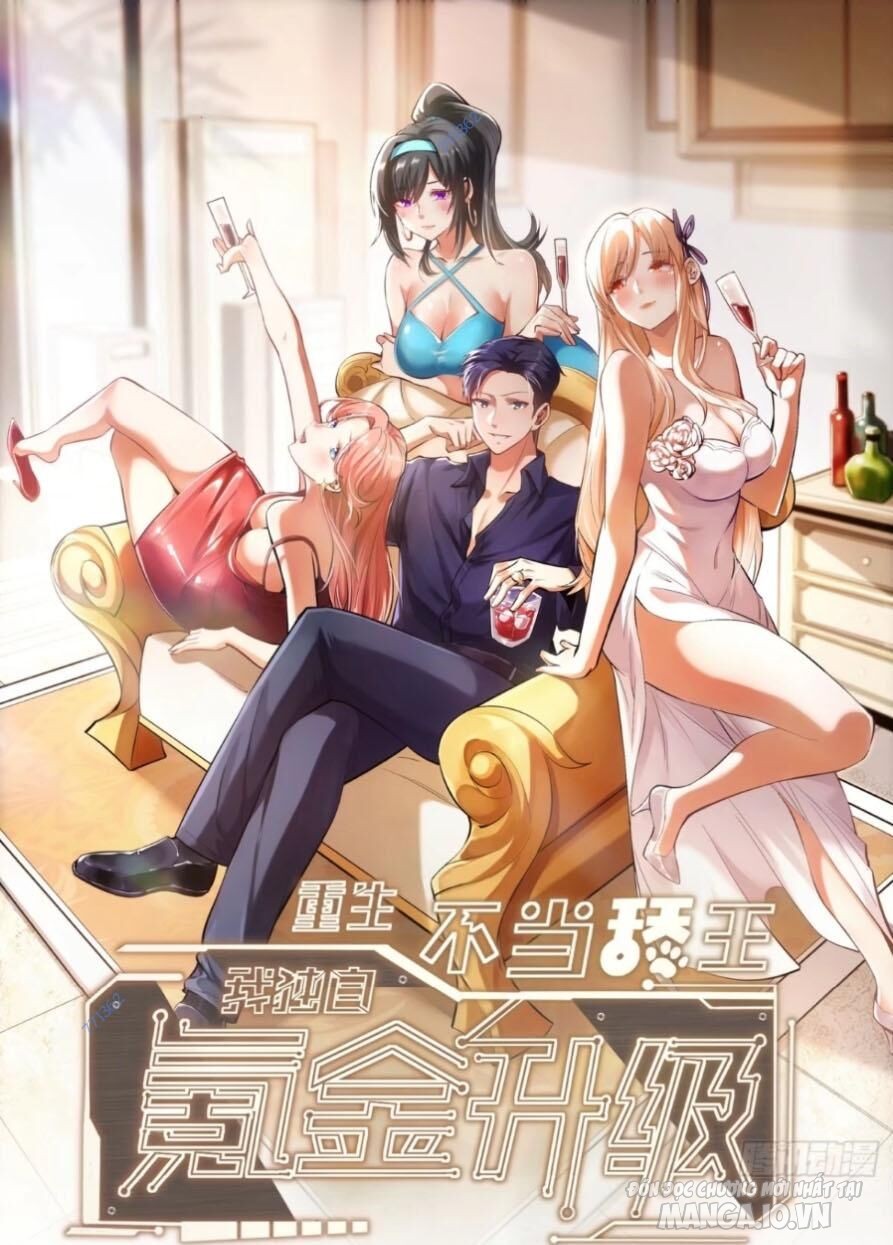 Trùng Sinh Không Làm Chạn Vương – Ta Một Mình Thăng Cấp Khắc Kim Chapter 60 - Trang 2