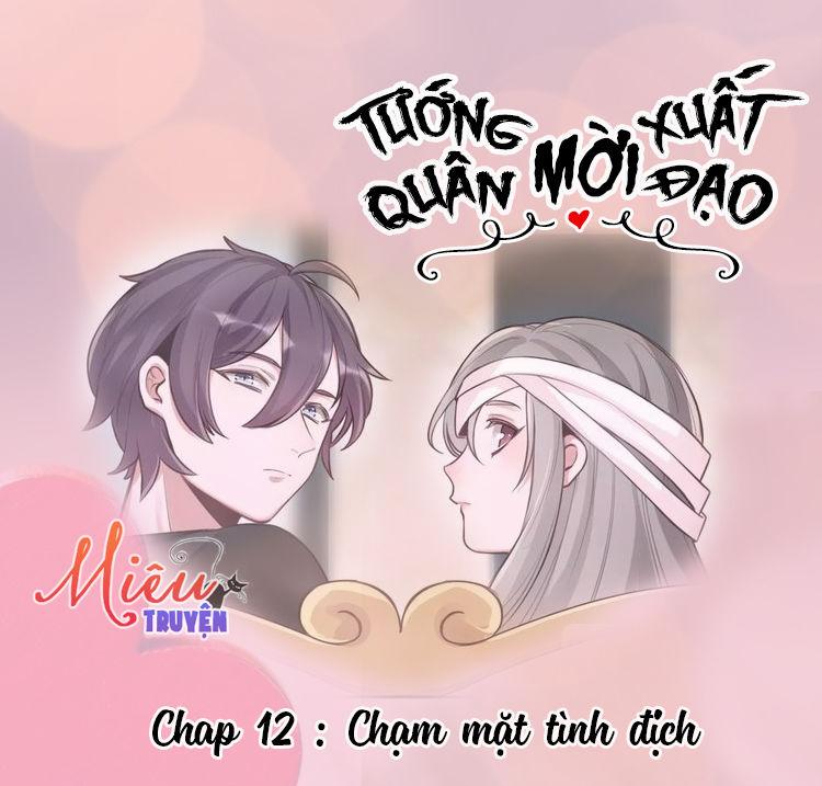 Tướng Quân Mời Xuất Đạo Chapter 12 - Trang 2