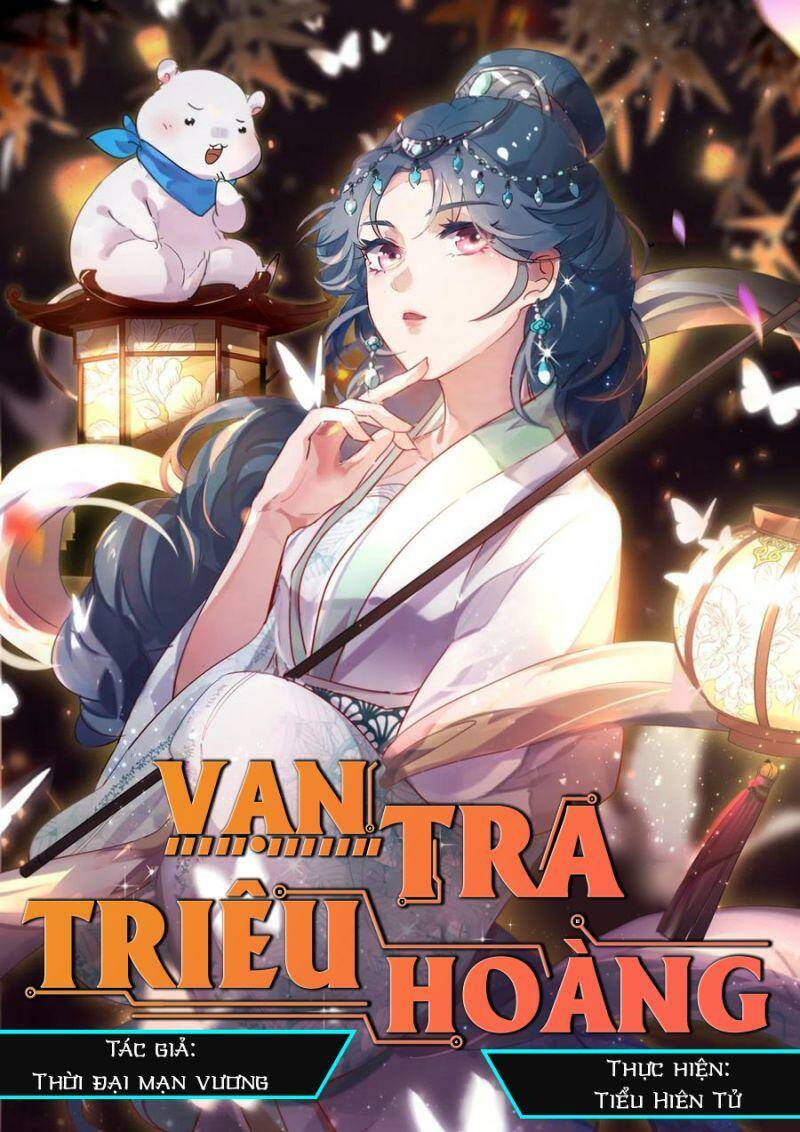 Vạn Tra Triêu Hoàng Chapter 264 - Trang 2