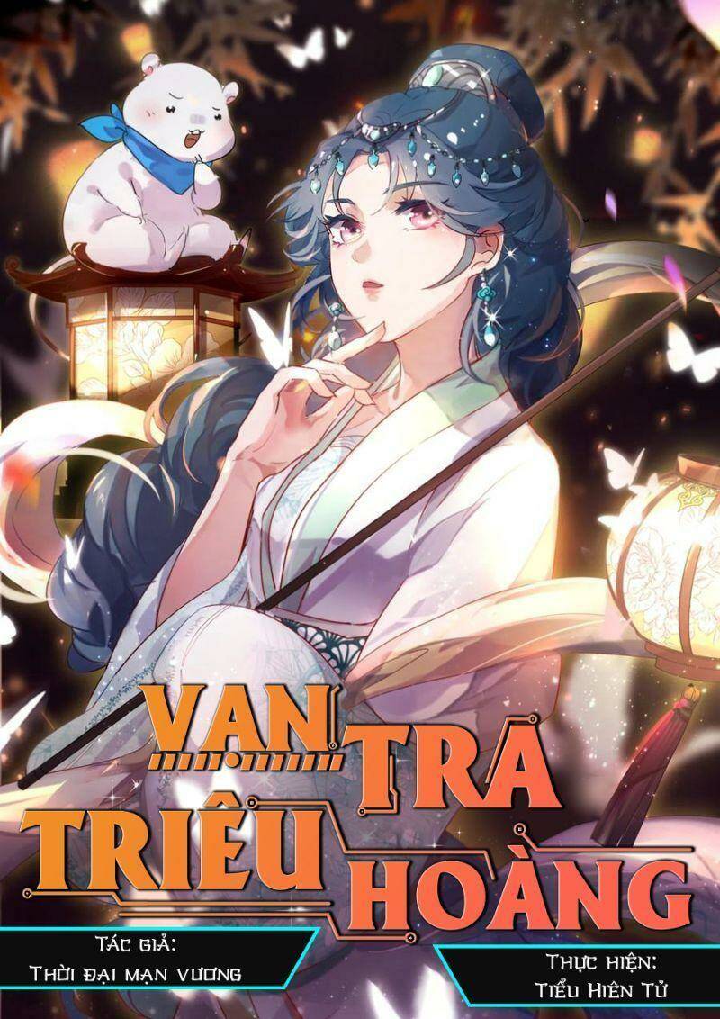 Vạn Tra Triêu Hoàng Chapter 267 - Trang 2