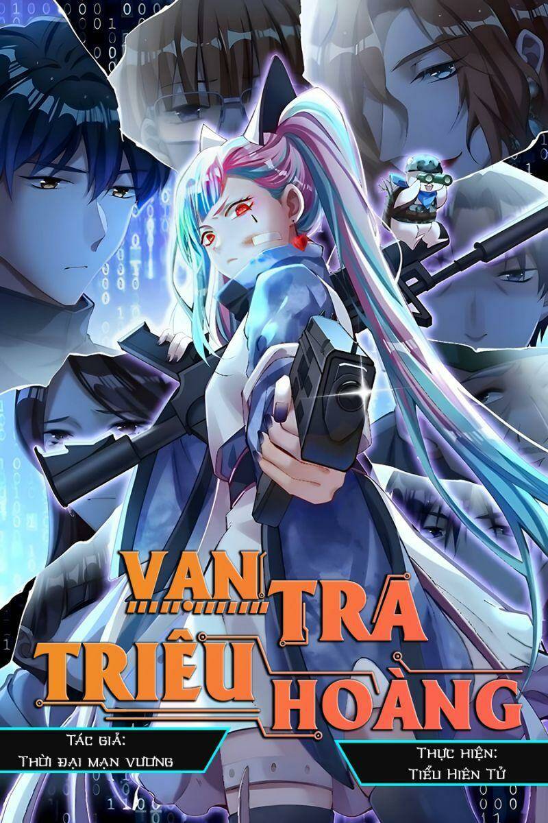 Vạn Tra Triêu Hoàng Chapter 550 - Trang 2