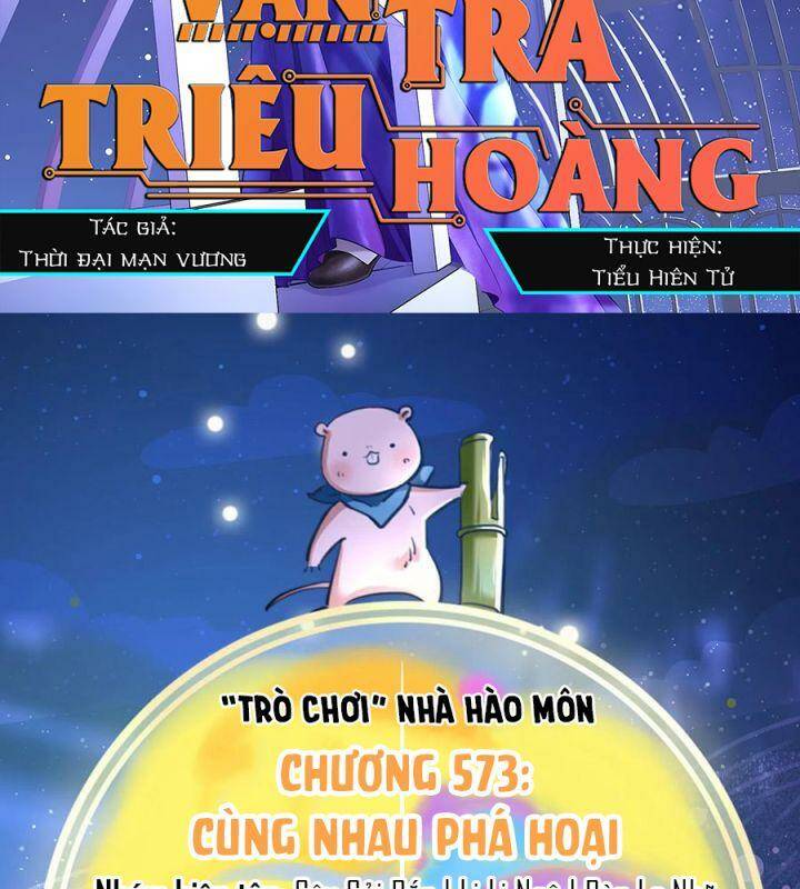 Vạn Tra Triêu Hoàng Chapter 573 - Trang 2