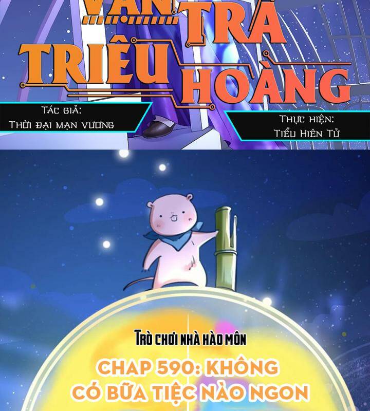 Vạn Tra Triêu Hoàng Chapter 590 - Trang 2