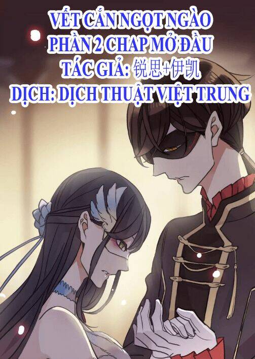 Vết Cắn Ngọt Ngào 2 Chapter 0 - Trang 2