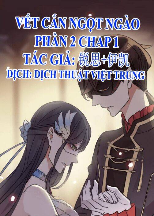 Vết Cắn Ngọt Ngào 2 Chapter 1 - Trang 2