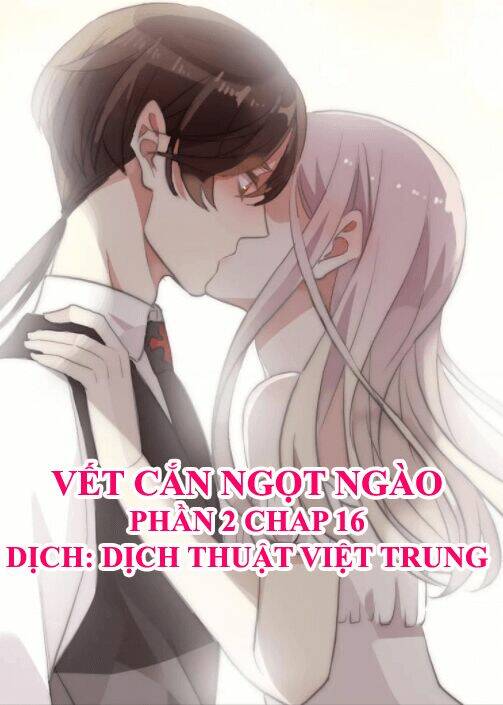 Vết Cắn Ngọt Ngào 2 Chapter 17 - Trang 2